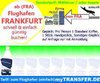 Flughafentransfer Gommersheim: ab Frankfurt Flughafen bis Adresse DE-67377