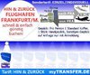 Flughafentransfer BIRKENHEIDE» FRANKFURT FLUGHAFEN» und zurück DE-67134  »EINZEL«
